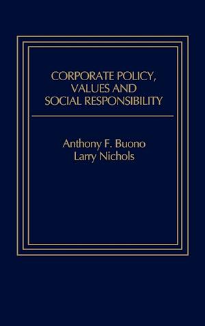 Corporate Policy, Values and Social Responsibility