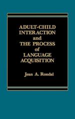 Adult-Child Interaction and the Promise of Language Acquistion