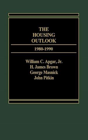 The Housing Outlook, 1980-1990