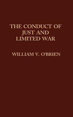 The Conduct of Just and Limited War.