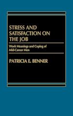 Stress and Satisfaction on the Job