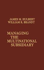 Managing the Multinational Subsidiary.