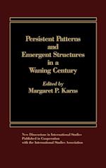 Persistent Patterns and Emergent Structures in a Waning Century