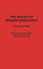 The Making of Spanish Democracy
