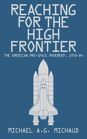 Reaching for the High Frontier