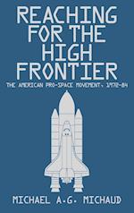 Reaching for the High Frontier