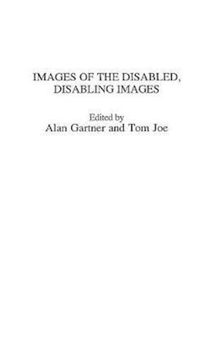 Images of the Disabled, Disabling Images