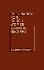 Pregnancy for Older Women