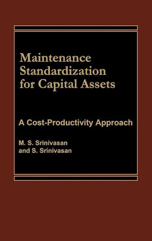 Maintenance Standardization for Capital Assets