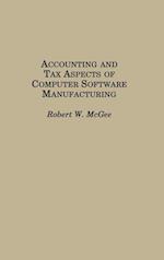 Accounting and Tax Aspects of Computer Software Manufacturing