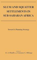 Slum and Squatter Settlements in Sub-Saharan Africa