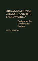 Organizational Change and the Third World