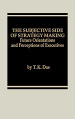 The Subjective Side of Strategy Making