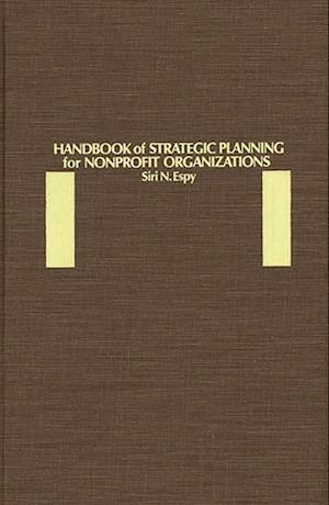 Handbook of Strategic Planning for Nonprofit Organizations