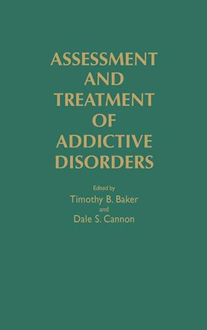 Assessment and Treatment of Addictive Disorders