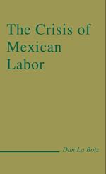 The Crisis of Mexican Labor