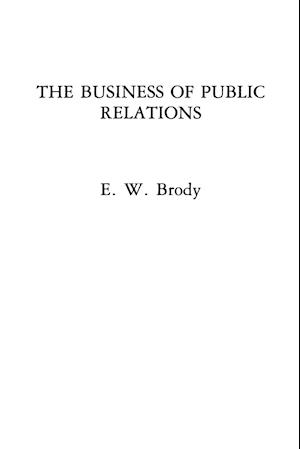 The Business of Public Relations