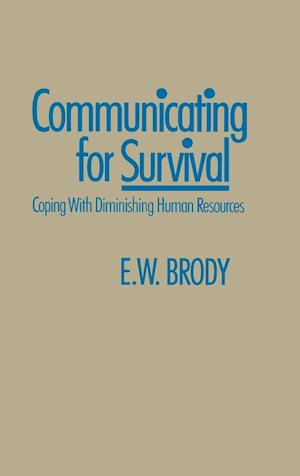 Communicating for Survival