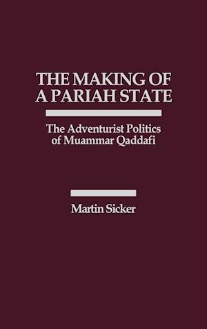 The Making of a Pariah State