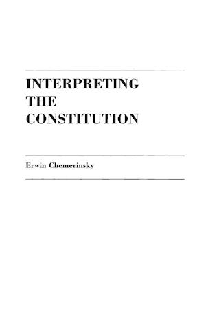 Interpreting the Constitution