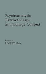 Psychoanalytic Psychotherapy in a College Context