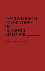 Psychological Foundations of Economic Behavior