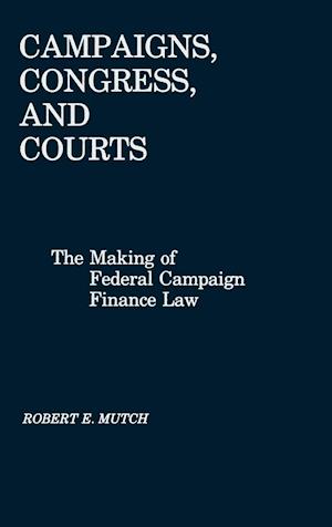 Campaigns, Congress, and Courts