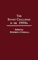 The Soviet Challenge in the 1990s