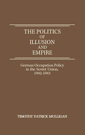 The Politics of Illusion and Empire