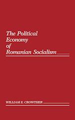 The Political Economy of Romanian Socialism