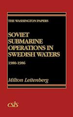 Soviet Submarine Operations in Swedish Waters