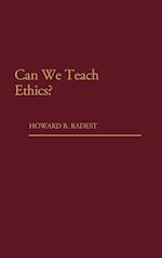 Can We Teach Ethics?