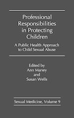 Professional Responsibilities in Protecting Children