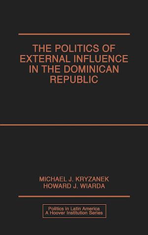 The Politics of External Influence in the Dominican Republic