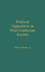 Political Opposition in Post-Confucian Society
