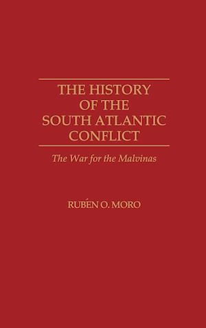 The History of the South Atlantic Conflict