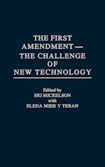 The First Amendment--The Challenge of New Technology