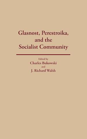 Glasnost, Perestroika, and the Socialist Community