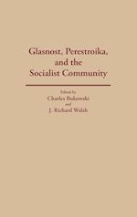 Glasnost, Perestroika, and the Socialist Community