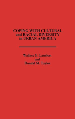 Coping with Cultural and Racial Diversity in Urban America