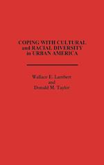 Coping with Cultural and Racial Diversity in Urban America