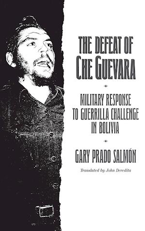 The Defeat of Che Guevara