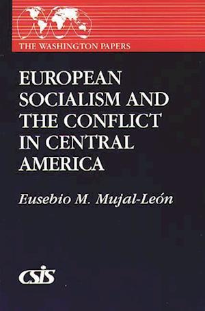 European Socialism and the Conflict in Central America