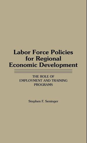 Labor Force Policies for Regional Economic Development