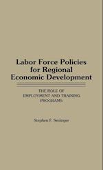 Labor Force Policies for Regional Economic Development