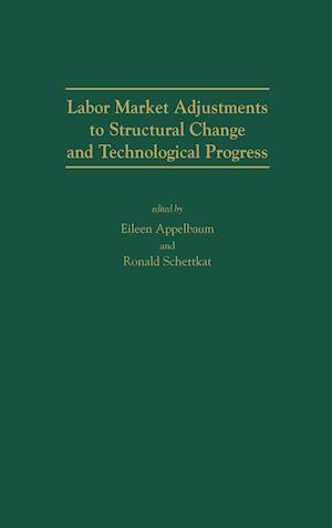 Labor Market Adjustments to Structural Change and Technological Progress