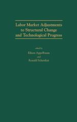 Labor Market Adjustments to Structural Change and Technological Progress