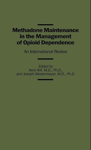 Methadone Maintenance in the Management of Opioid Dependence