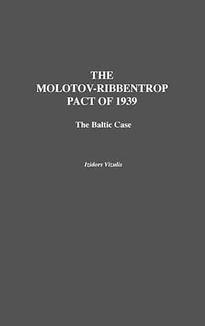 The Molotov-Ribbentrop Pact of 1939