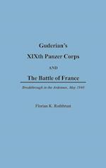 Guderian's XIXth Panzer Corps and the Battle of France